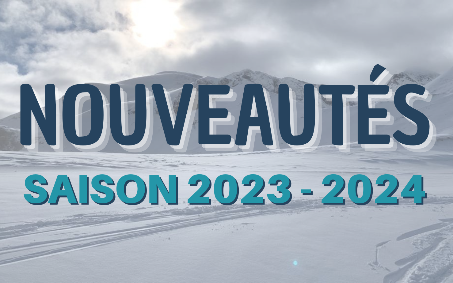 Nouveautés saison 2023-2024